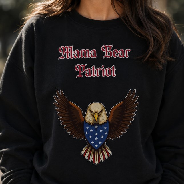 Mama Bear Patriot Fierce American Mum Protector Sweatshirt (Creator Uploaded)