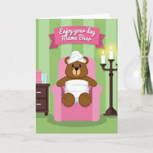 Mama Bear Spa Day Card