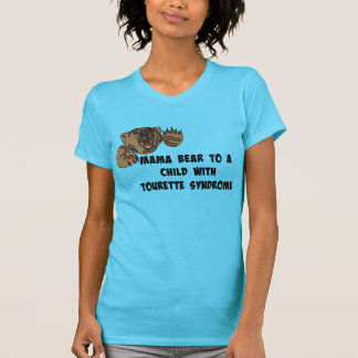 Mama bear/Tourettes is not an adjective T-Shirt