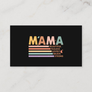 Mama Beautiful Fearless Lovely Brave Strong Business Card