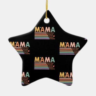 Mama Beautiful Fearless Lovely Brave Strong Ceramic Tree Decoration