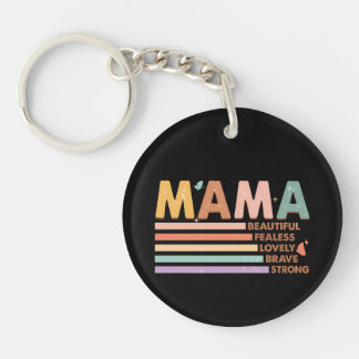 Mama Beautiful Fearless Lovely Brave Strong Key Ring