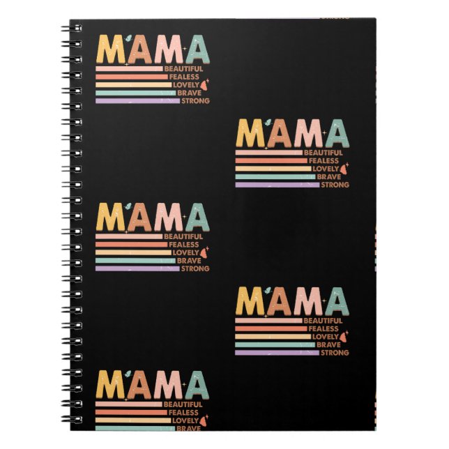 Mama Beautiful Fearless Lovely Brave Strong Notebook (Front)