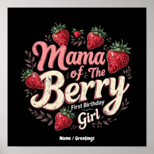 Mama Berry First Birthday Strawberry Girl Family Poster