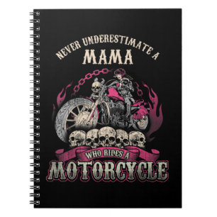 Mama Biker Chick Lady Never Underestimate Motorcyc Notebook