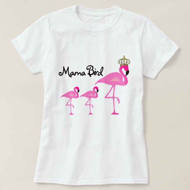 Mama Bird Flamingo T-Shirt with Two Babies (Design Front)
