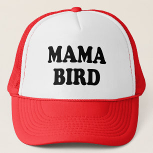 Mama Bird funny mum Trucker Hat