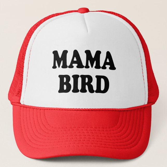 Mama Bird funny mum Trucker Hat (Front)
