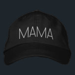 Mama black white personalised custom modern embroidered hat<br><div class="desc">Mama Mum black and white personalised custom modern Embroidered Baseball Cap.
Modern,  minimalist,  simple,  elegant style.
with fully customisable text.
Available in many colours and options.</div>