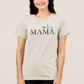 MAMA boy Tri-Blend Shirt