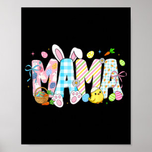 Mama Bunny Eggs Funny for Mum Women Mothers Poster