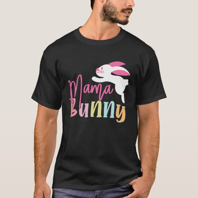 Mama Bunny Matching Family Easter Outfits T-Shirt (Front)