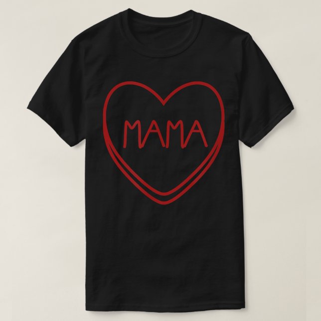 Mama Candy Heart Valentine's Day 681 T-Shirt (Design Front)