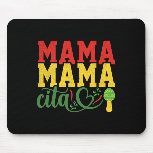 Mama Cita Mexican Cinco De Mayo  Mouse Pad (Front)