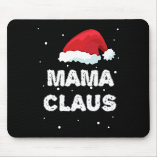 Mama Claus - Family Outfit - Pajama Matching Xmas  Mouse Pad