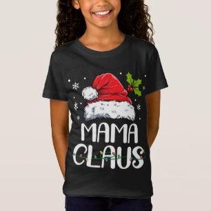 Mama Claus Santa Funny Christmas Pajama Matching F T-Shirt