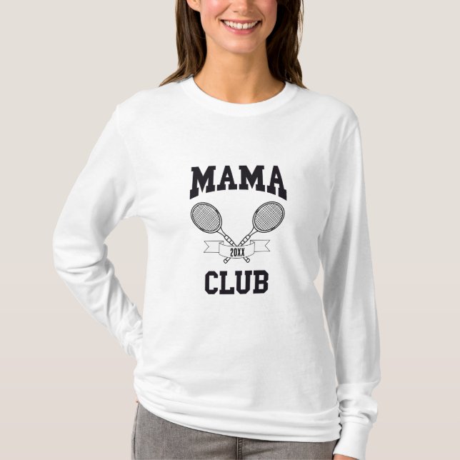 Mama Club Tennis Racket Athletic Club Custom T-Shirt (Front)