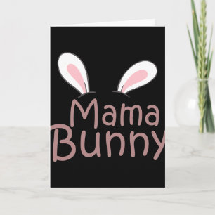 Mama Daddy Bunny Easter Day Dad Pregnant Mum Match Card