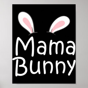 Mama Daddy Bunny Easter Day Dad Pregnant Mum Match Poster