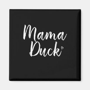Mama Duck , Cute Duck, Mors Day, Gifts  Mum Magnet