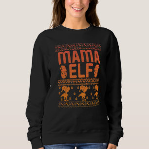 Mama Elf Christmas Family Ugly Xmas Christmas 4 Sweatshirt