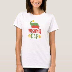 Mama Elf  T-Shirt