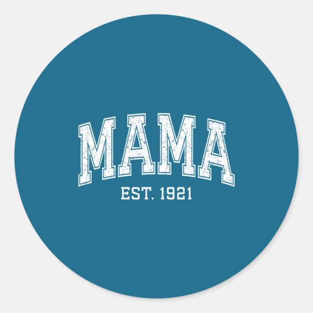 Mama Est 1921 Mom D Mothers Day Ized  Classic Round Sticker (Front)
