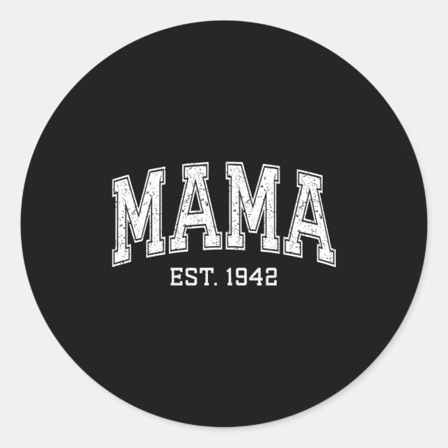 Mama Est 1942 Mom D Mothers Day Ized  Classic Round Sticker (Front)