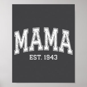 Mama Est 1943 Mom D Mothers Day Ized Poster