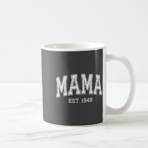 Mama Est 1948 Mom D Mothers Day Ized Coffee Mug