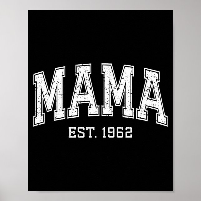 Mama Est 1962 Mom D Mothers Day Ized  Poster (Front)