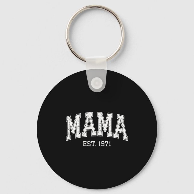 Mama Est 1971 Mom D Mothers Day Ized  Key Ring (Front)