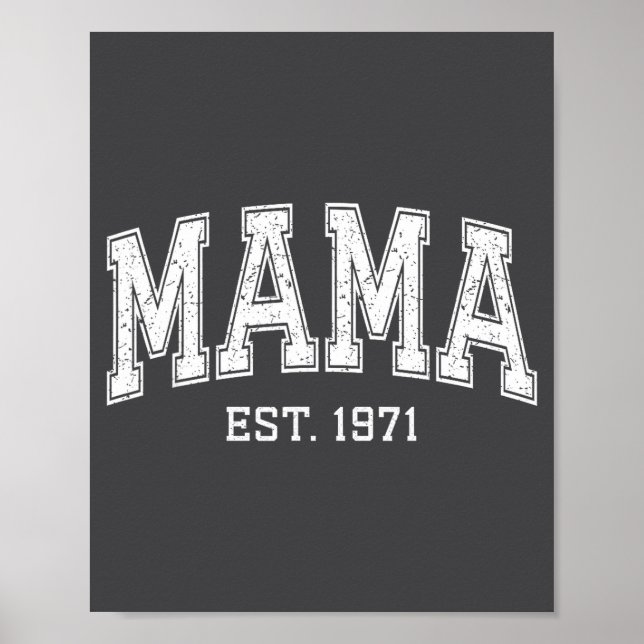 Mama Est 1971 Mom D Mothers Day Ized  Poster (Front)