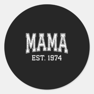 Mama Est 1974 Mom D Mothers Day Ized Premium Tri-b Classic Round Sticker