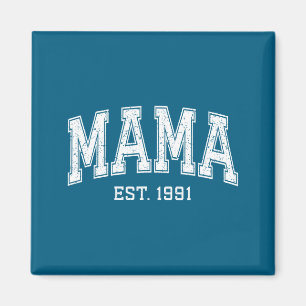 Mama Est 1991 Mom D Mothers Day Ized  Magnet