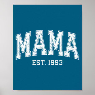 Mama Est 1993 Mom D Mothers Day Ized  Poster