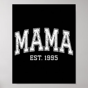 Mama Est 1995 Mom D Mothers Day Ized Premium Tri-b Poster