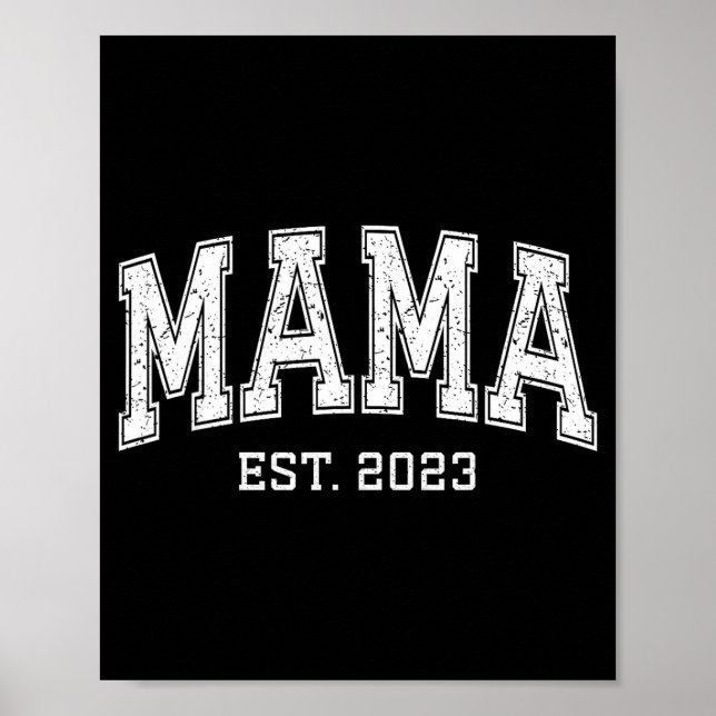 Mama Est 2023 Mom D Mothers Day Ized  Poster (Front)