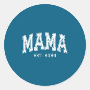 Mama Est 2024 Mom D Mothers Day Ized  Classic Round Sticker