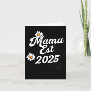 Mama Est. 2025 A Stylish Tribute To New Moms Celeb Card