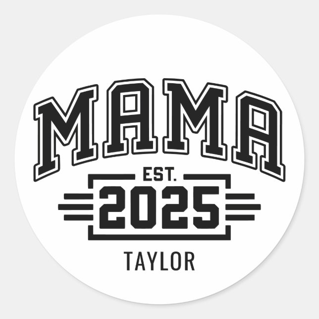 Mama Est 2025 Classic Round Sticker (Front)