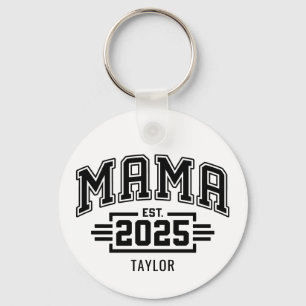 Mama Est 2025 Key Ring