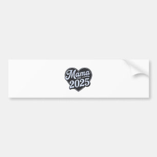 MAMA est 2025 Pregnancy Mothers Day Mum To Be Bumper Sticker