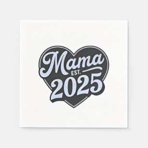 MAMA est 2025 Pregnancy Mothers Day Mum To Be Napkin