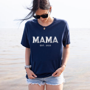 Mama EST Custom Gift for Mom T-Shirt