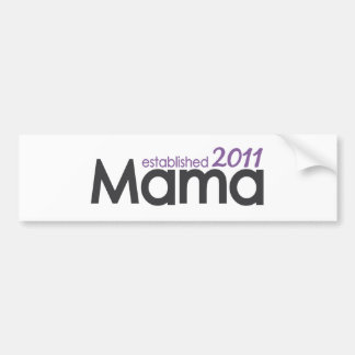 Mama Established 2011 Bumper Sticker
