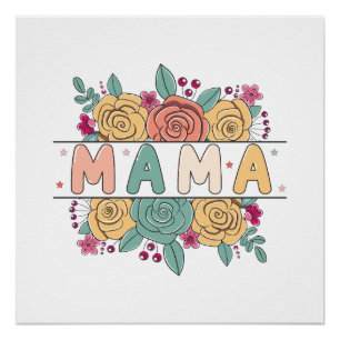 Mama Flower Poster