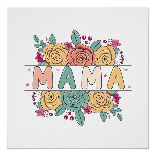 Mama Flower Poster (Front)