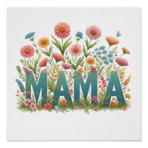 Mama Flowers Poster