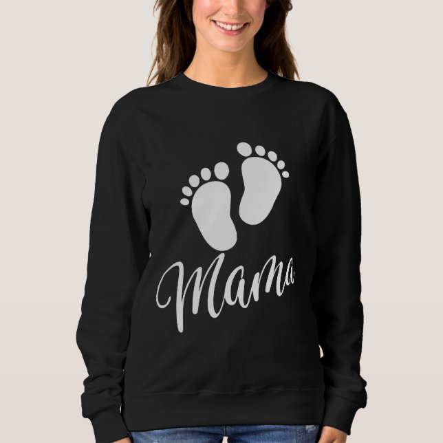Mama Foot For Mother S Day Sweatshirt (Front)